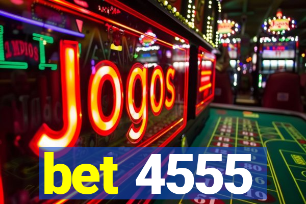 bet 4555